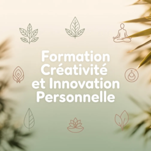 Formation Créativité et Innovation Personnelle