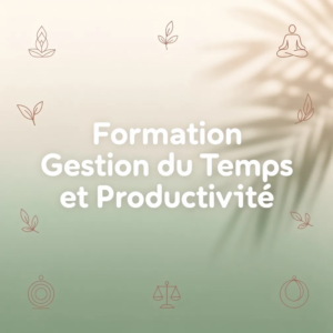 Formation Gestion du Temps et Productivité