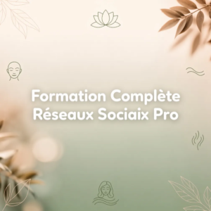 Formation Complète Réseaux Sociaux Pro