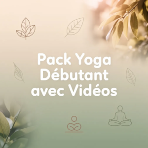 Pack Yoga Débutant avec Vidéos