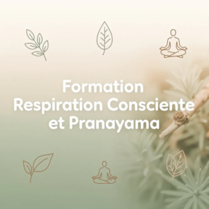 Formation Respiration Consciente et Pranayama